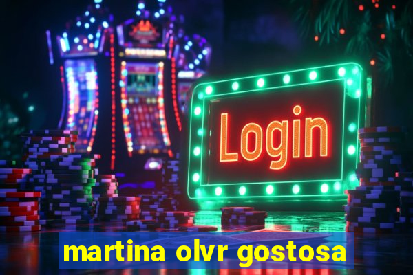 martina olvr gostosa